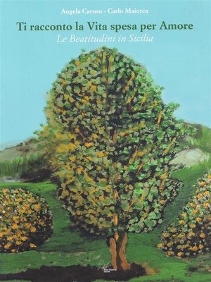 cover image of Ti racconto la vita spesa per amore